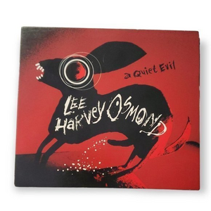 Lee Harvey Osmond - A Quiet‎ Evil [2008 CD]